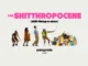 Shitthropocene Patagonia Films