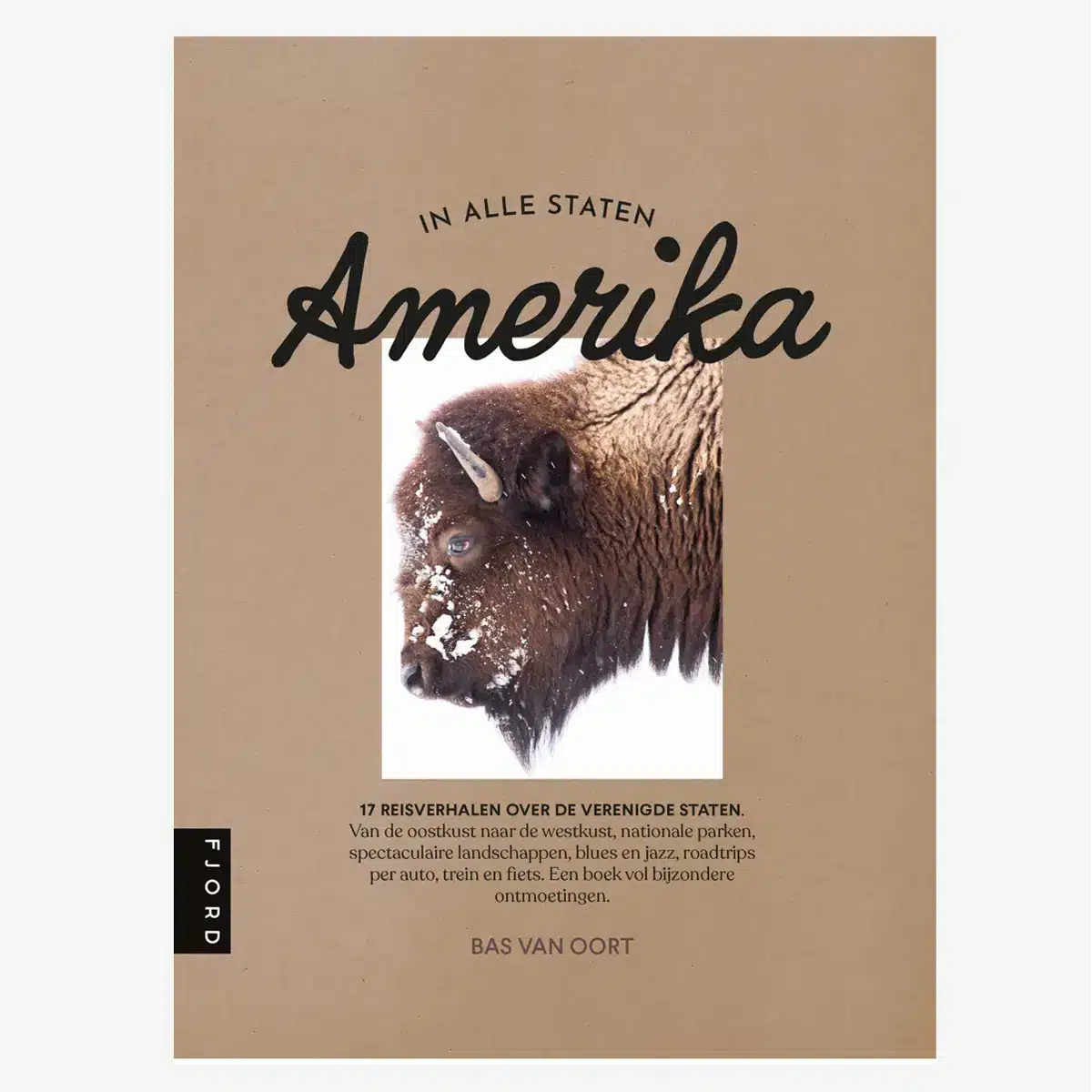 Amerika in alle Staten - Bas van Oort
