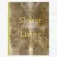 Slower living cover