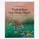 Cover Tools to Save Our Home Planet