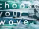 Choose your wave filmposter